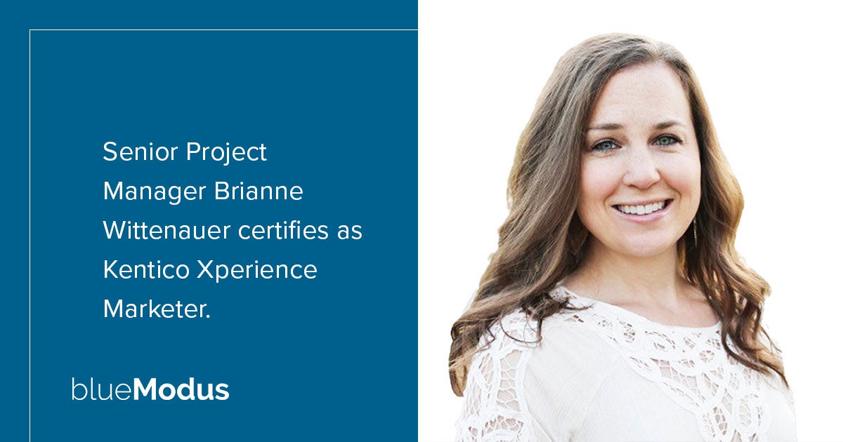 Brianne Wittenauer Earns Kentico Xperience Marketer Certification