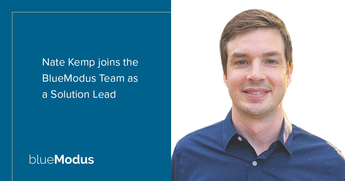 Nate Kemp Joins BlueModus as Solution Lead 