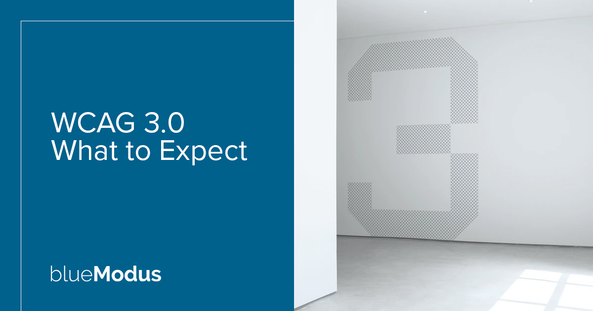 WCAG 3.0 – What to Expect