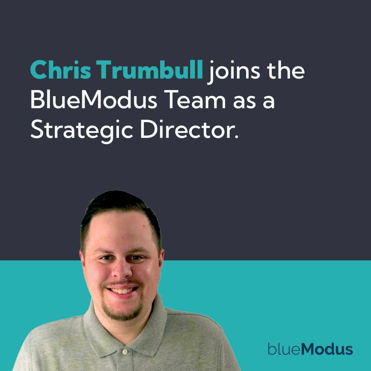 Chris Trumbull Joins BlueModus as Strategic Director