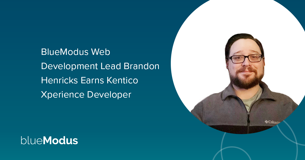 Brandon Henricks Certifies as Kentico Xperience Developer 