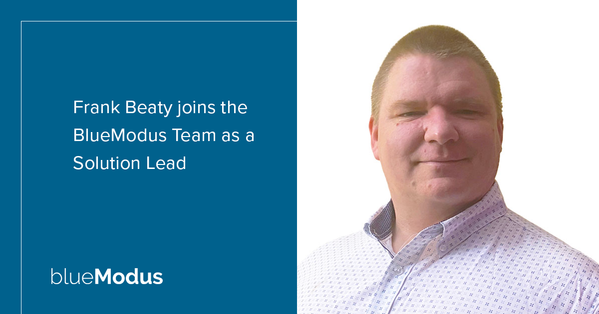 Frank Beaty Joins BlueModus as Solution Lead