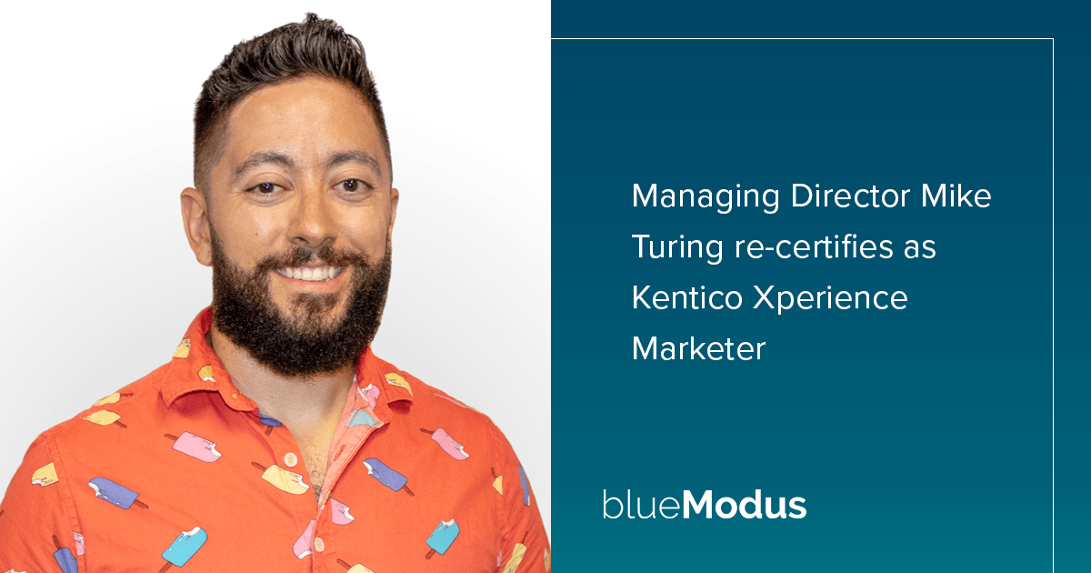 Mike Turing Re-Certifies as Kentico Xperience Marketer