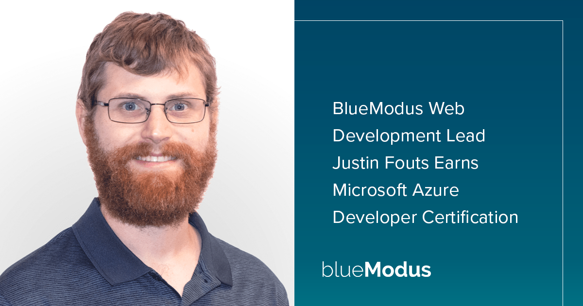 Justin Fouts Earns Microsoft Azure Developer Associate Certification