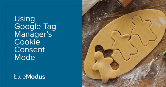 Using Google Tag Manager’s Cookie Consent Mode