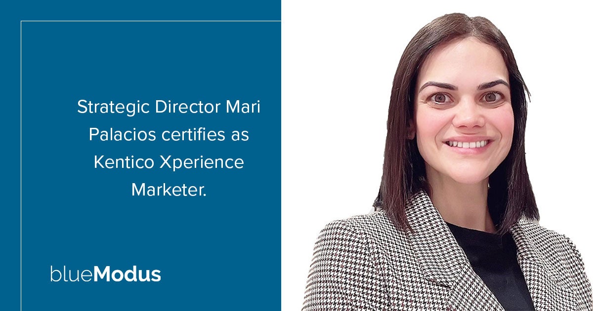 Mari Palacios Earns Kentico Xperience Marketer Certification