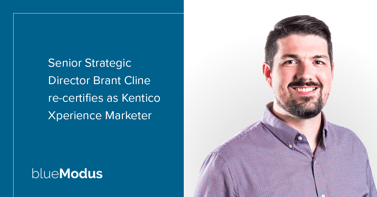 Brant Cline Re-Certifies as Kentico Xperience Marketer