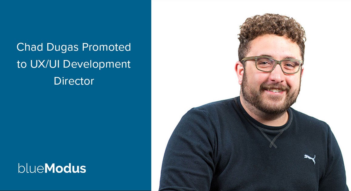 Chad Dugas Promoted to UX/UI Development Director