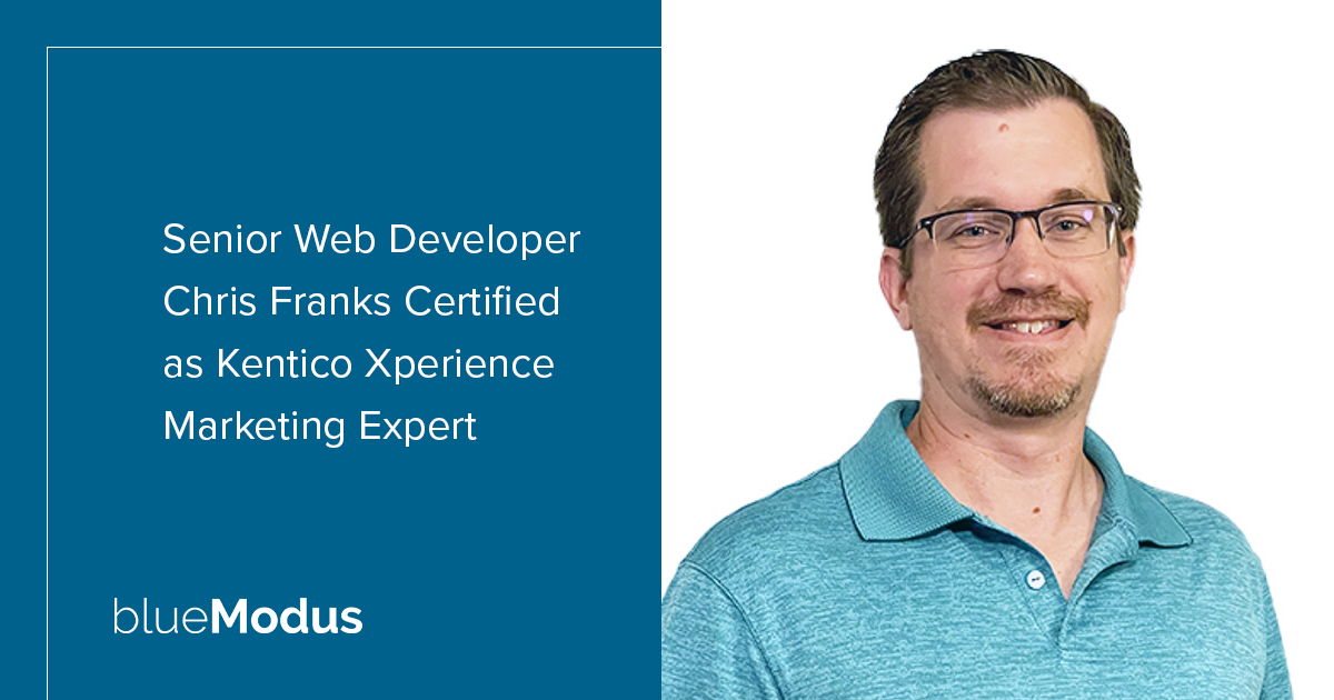 Chris Franks Passes Second Kentico Xperience Certification 