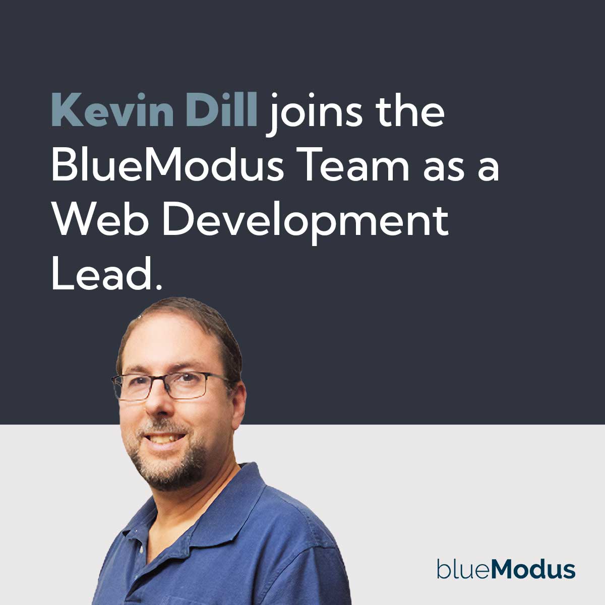 Kevin Dill Joins BlueModus as Web Development Lead