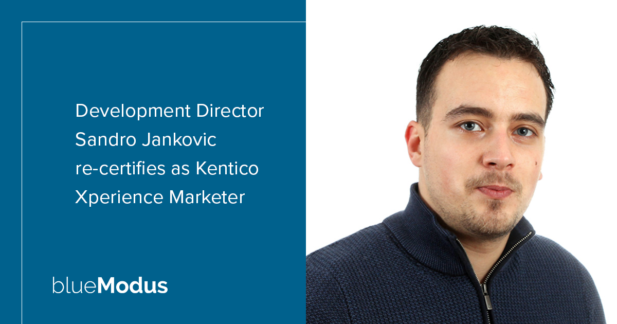 Sandro Jankovic Certifies as Kentico Xperience Marketer Again