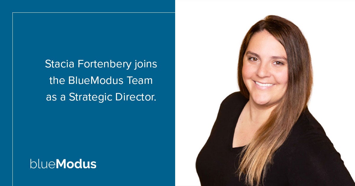 Stacia Fortenbery Brings Strategy Expertise to BlueModus