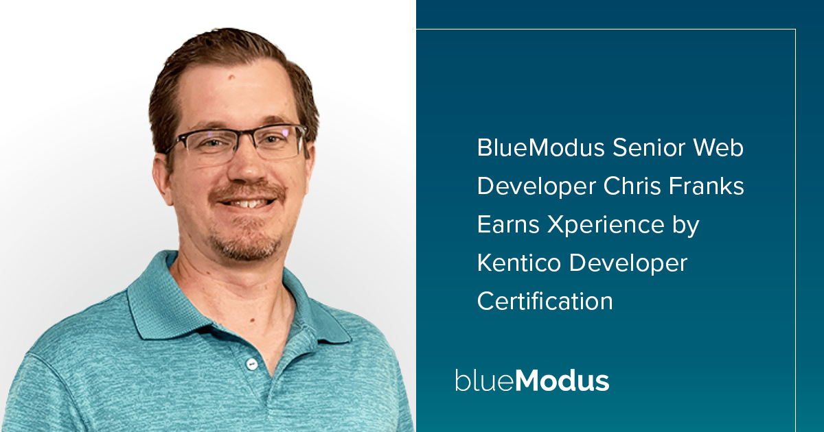 Chris Franks Earns Developer Certification for Xperience by Kentico