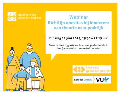 Live webinar 'Richtlijn obesitas bij kinderen: van theorie naar praktijk'. Dinsdag 11 juni 2024, 19:30-21:15u. Geaccrediteerd, gratis webinar voor professionals in het (para)medisch en sociaal domein. Het webinar wordt georganiseerd door C4O in samenwerking met JOGG.