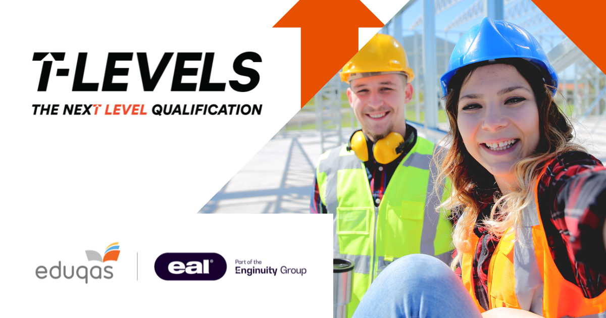 Two engineers in high vis jackets smiling at the camera alongside EAL and Eduqas logos for T Levels