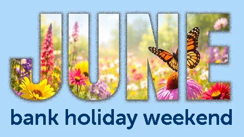 June Bank Holiday Weekend