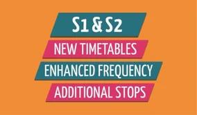 Routes S1 and S2, new timetables, enhanced frequency, additional stops