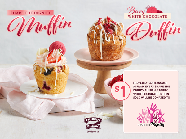 Support Share the Dignity this month at Muffin Break! Grab yourself a Share The Dignity Muffin, topped with Pink Cream Cheese Icing and a Raspberry Bliss Melting Moment – delicious! $1 from every Share the Dignity Muffin sold will be donated to raise funds for Women in need. 