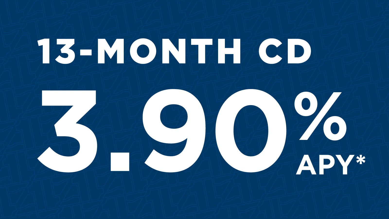 Special CD Rate | 3.90% APY for 13 months