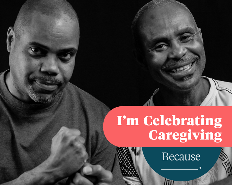 In celebration of National Family Caregivers Month, we're highlighting this year's theme of "Caregiving Around the Clock". Tell us, why are you celebrating caregiving this month?