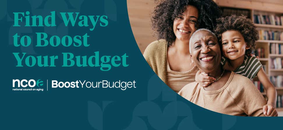 Join us in creating awareness and helping older adults find ways to save by downloading our Boost Your Budget Week tools to tailor the campaign in your area.