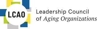 The Leadership Council of Aging Organizations (LCAO) is a coalition of national nonprofit organizations concerned with the well-being of America’s older population and committed to representing their interests in the policy-making arena.
