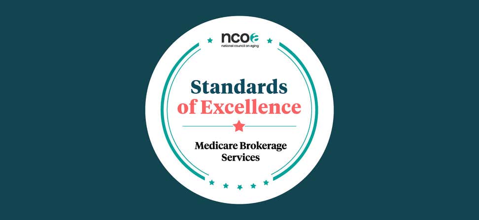 NCOA partners only with licensed Medicare brokers that meet our strict Standards of Excellence (SOE). Find out how this can help older adults find the right Medicare plan.